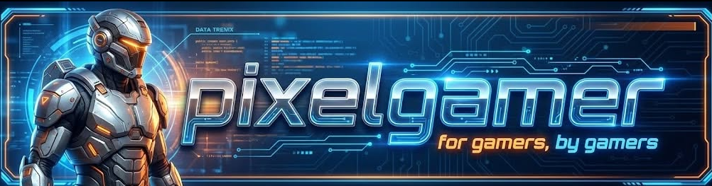 Pixelgamer — For gamers, by gamers